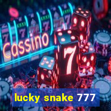 lucky snake 777